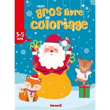 Mon gros livre de coloriage : Père Noël : 3-5 ans