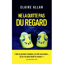 Ne la quitte pas du regard