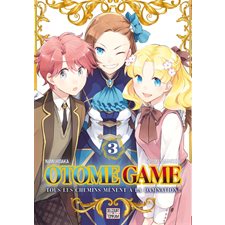 Otome game T.03 : Tous les chemins mènent à la damnation ! : Manga : ADT