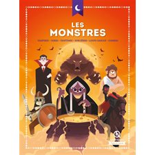Les monstres : Vampires, ogres, fantômes, sorcières, loups-garous, zombies