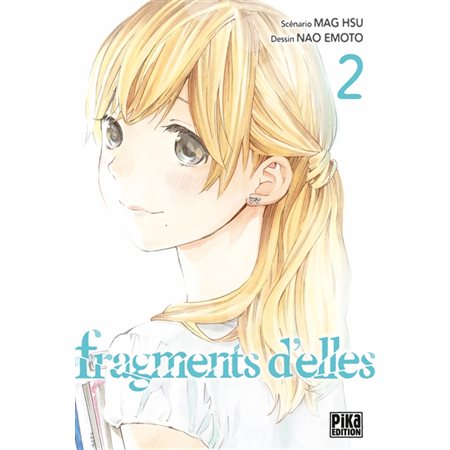 Fragments d'elles T.02 ; Manga : ADT