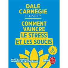 Comment vaincre le stress et les soucis (FP)