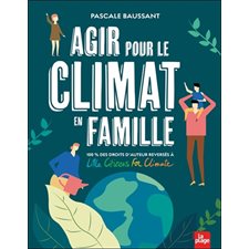 Agir pour le climat en famille : 100 % des droits d'auteur reversés à Little citizens for climate