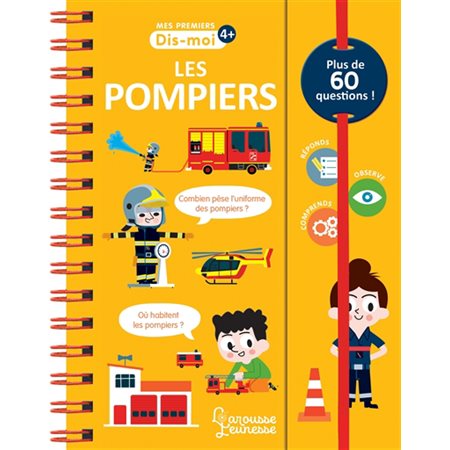 Les pompiers : Mes premiers dis-moi : 4+