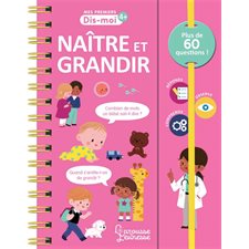 Naître et grandir : Mes premiers dis-moi : 4+