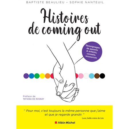 Histoires de coming out : Témoignages de parents & enfants, conseils, ressources