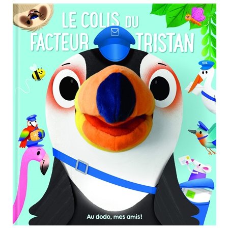 Le colis du facteur Tristan : Au dodo, mes amis !