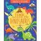 Au temps des dinosaures : Soulève & découvre