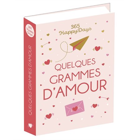 Quelques grammes d'amour : 365 happy days