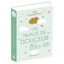 Un nuage de douceur : 365 happy days