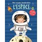 L'espace : Mon voyage d'exploration