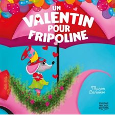 Un valentin pour Fripoline