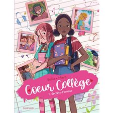 Coeur collège T.01 : Secrets d'amour : Bande dessinée : ADO