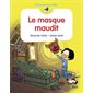 Le masque maudit : Mon premier colibri : L'ami des dys : DÉB