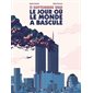11 septembre 2001 : Le jour ou le monde a basculé : Bande dessinée