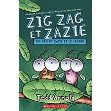 Zig Zag et Zazie : Zig Zag et Zazie et le lézard