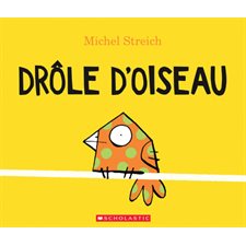 Drôle d’oiseau : Souple