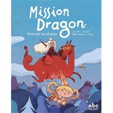 Princesse en détresse : Mission dragon