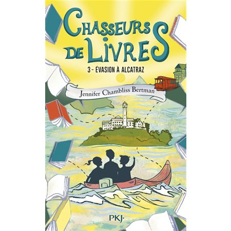 Chasseurs de livres T.03 (FP) : Evasion à Alcatraz : 6-8