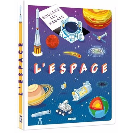 L'espace : Soulève les rabats