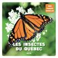 Les insectes du Québec : Mon premier animalier