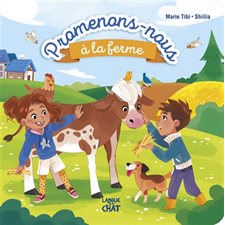 Promenons-nous à la ferme : Une histoire et des découvertes