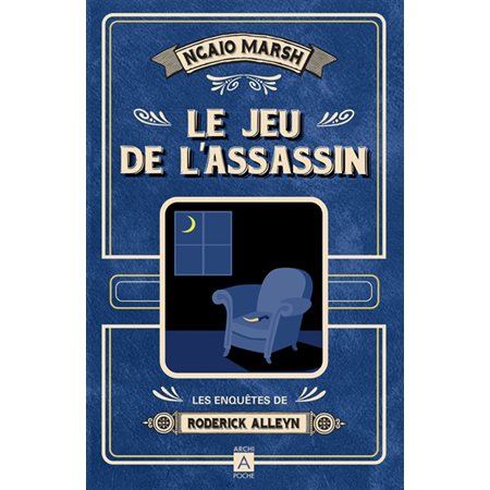 Les enquêtes de Roderick Alleyn T.01 : Le jeu de l'assassin : POL