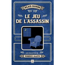 Les enquêtes de Roderick Alleyn T.01 : Le jeu de l'assassin : POL