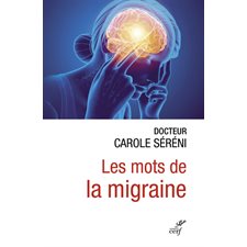 Les mots de la migraine : Penser la médecine