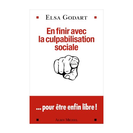 En finir avec la culpabilisation sociale ... pour être enfin libre !