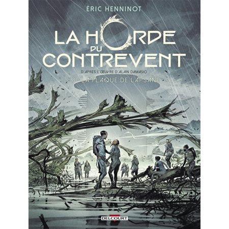 La horde du contrevent T.03 : La Flaque de Lapsane : Bande dessinée