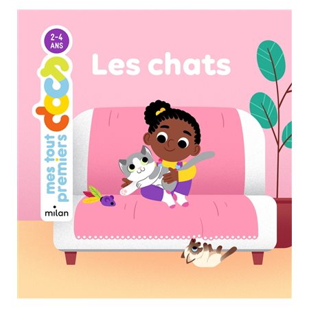 Les chats : Mes tout premiers docs : 2-4 ans