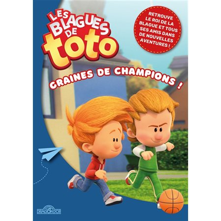 Graines de champions : Les blagues de Toto : Roman jeune