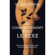 Au commencement était le sexe