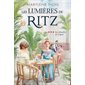 Les lumières du Ritz T.03 : Les étincelles de l'espoir