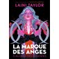 La marque des anges T.03 : Au-delà des légendes