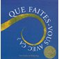Que faites-vous avec ça ?