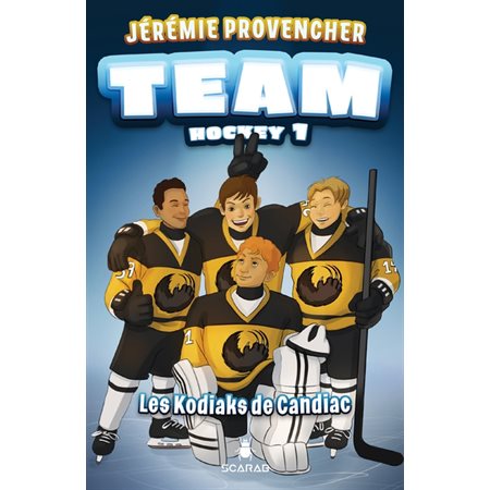 Team Hockey T.01 : Les Kodiaks de Candiac : 9-11
