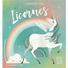 L'univers des licornes : À l'intérieur personnages et décors 3D