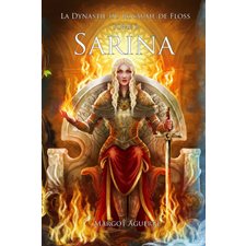 La dynastie du royaume de Floss T.02 : Sarina