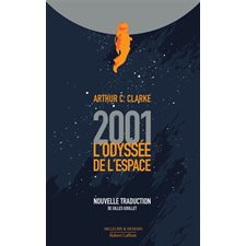 2001, l'odyssée de l'espace : Nouvelle traduction de Gilles Goullet : SCF