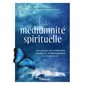 La médiumnité spirituelle : Une pratique de la médiumnité comme voie de développement et d'éveil à