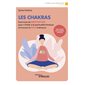 Les chakras : Exercices de méditation pour s'initier à la spiritualité indienne et trouver la paix i