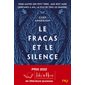 fracas et le silence