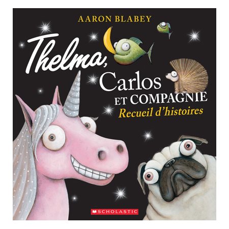 Thelma la licorne : Le retour - Scholastic – Veille sur toi