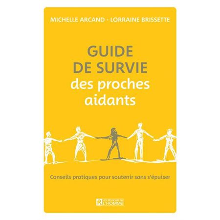 Guide de survie des proches aidants : Conseils pratiques pour soutenir sans s'épuiser