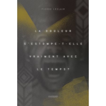 La douleur s''estompe-t-elle vraiment avec le temps ?