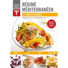 Régime méditerranéen : 21 jours de menus : Savoir quoi manger