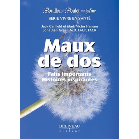 Maux de dos : Faits importants, histoires inspirantes : Bouillon de poulet pour l'âme