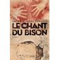 Le chant du bison